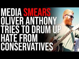 Media SMEARS Oliver Anthony, Tries To Drum Up Hate From Conservatives But It BACKFIRES