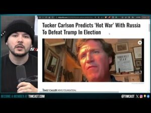 DEMOCRATS WILL START WW3 Warns Tucker Carlson, Says Dems Will Do ANYTHING To Stop TRUMP 2024