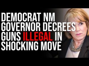 Democrat NM Governor Decrees Guns ILLEGAL In Shocking Move