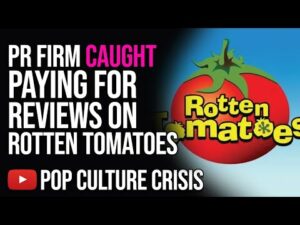 PR Firm Caught PAYING FOR REVIEWS on Rotten Tomatoes