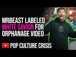MrBeast SLAMMED as 'White Savior' For New Orphanage Video