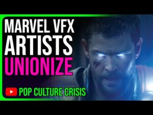 Marvel VFX Artists Have UNIONIZED