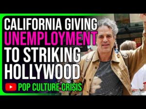 California Approves UNEMPLOYMENT PAY For STRIKING Hollywood Workers