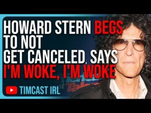 Howard Stern PANICS, BEGS To Not Get Canceled, Says &quot;I'm Woke, I'm Woke,&quot; Gets MOCKED Mercilessly