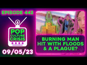 Pop Culture Crisis 442 - Burning Man DISASTER, Woody Allen BACKLASH at Film Festival, Venice BANS YE