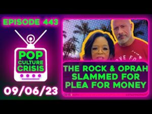 Pop Culture Crisis 443 - The Rock &amp; Oprah Slammed For Maui Plea, Breaking Bad Star Gets no Residuals