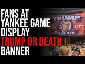 Fans At Yankee Game Display &quot;Trump Or Death&quot; Banner As Tensions Escalate