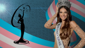 Two Transgender-Identifying People Will Compete at Miss Universe