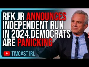 RFK Jr Announces INDEPENDENT RUN For President In 2024, Democrats Are PANICKING