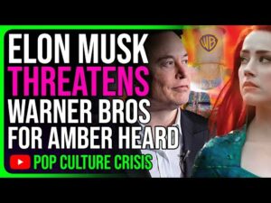 Elon Musk THREATENS to Go 'Scorched Earth' on WB if Amber Heard Was Cut From Aquaman 2