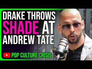 Andrew Tate Dunks on Drake For Being Canadian