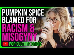 Journos Blame Pumpkin Spice Lattes For Racism and Misogyny