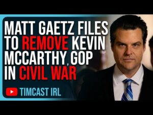Matt Gaetz Files To REMOVE Kevin McCarthy, GOP In CIVIL WAR