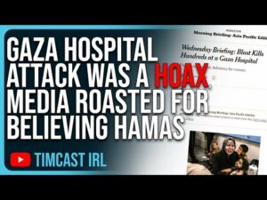 Gaza Hospital Attack WAS A HOAX, Media ROASTED For Believing Hamas