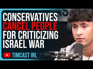 Conservatives CANCEL People For Criticizing Israel, Culture War GOES WEIRD