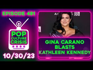 Pop Culture Crisis 481 - Gina Carano BLASTS Kathleen Kennedy, Disney Panics Over Snow White