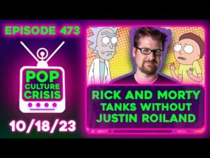 Pop Culture Crisis 473 - Rick and Morty TANKS Without Justin Roiland, Top Halloween Costumes of 2023