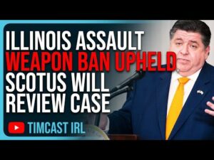 Illinois Assault Weapon Ban UPHELD, SCOTUS Will Review Case, Gun Rights WILL WIN