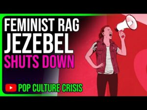 Jezebel SHUTS DOWN After 16 Years of Edgelord Feminism