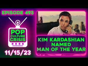 Pop Culture Crisis 493 - Kim Kardashian: 'Man of the Year', Will Smith Outed? (W/ Isabelle Rosini)