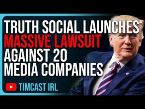 Truth Social Launches MASSIVE LAWSUIT Against 20 Corporate Media Companies Over Defamation