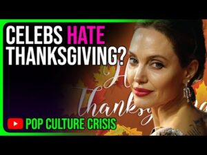 Celebs HATE THANKSGIVING?!