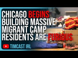 Chicago Begins Building MASSIVE Migrant Camp, Residents Are Furious, Blame Democrats