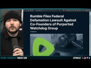 Rumble Announces MASSIVE LAWSUIT Against Woke Censorship Group, Joins Elon Musk In WAR Against LIARS