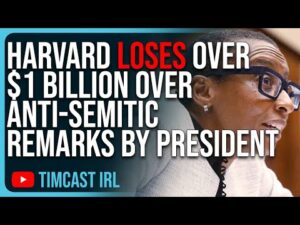 Harvard Loses OVER $1 BILLION Over Anti-Semitic Remarks By President, Get Woke Go BROKE