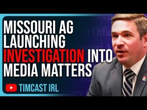 Missouri AG Launching Investigation Into Media Matters For FRAUD, Lying About Extremism