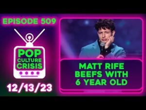 Matt Rife Beefs With 6 Year Old, Taylor Swift Summoning Demons? Most HATED Celebs of 2023 | Ep. 509