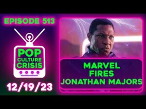 Marvel FIRES Jonathan Majors, Mass Twitch Bans, Activision Blizzard Settles Lawsuit | Ep. 513