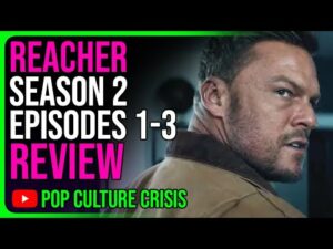 REACHER - Season 2 - Ep. 1-3 - REVIEW - Season 2 is Off to a FANTASTIC Start!