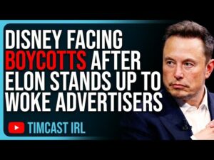 Disney Facing BOYCOTTS After Elon Musk STANDS UP To Woke Advertisers