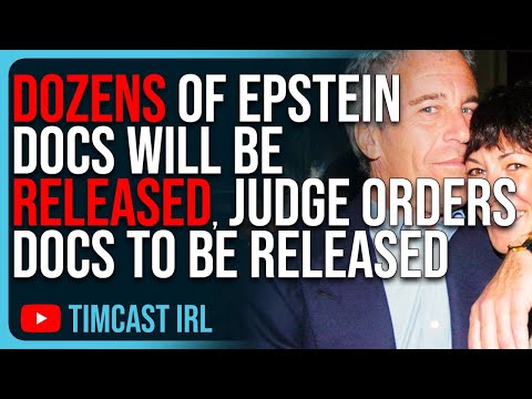 DOZENS Of Epstein Documents Will Be RELEASED, Judge Orders Docs To Be ...