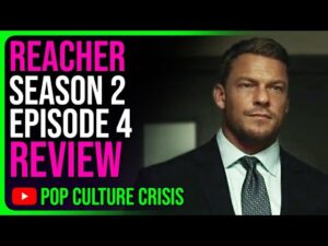 REACHER - S2 Ep. 4 - Review - A Crowded Story With Strong Dialogue (SPOILERS)