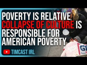 Poverty Is Relative, Collapse of Culture Is Responsible For Quality Of Life COLLAPSING