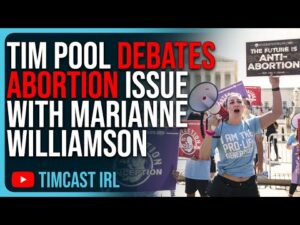 Tim Pool Debates Abortion Issue With Marianne Williamson On Timcast IRL