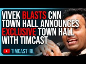Vivek Ramaswamy BLASTS CNN Town Hall, Vivek Announces EXCLUSIVE Town Hall With Timcast
