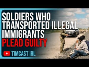 Soldiers Who Transported Illegal Immigrants PLEAD GUILTY, Biden Is Trafficking Migrants Illegally