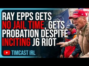 Ray Epps Gets NO JAIL TIME, Sentenced To Probation Despite INCITING J6 Riot