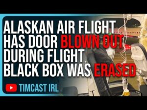 Alaskan Air Flight Has Door BLOWN OUT During Flight, Black Box Was ERASED