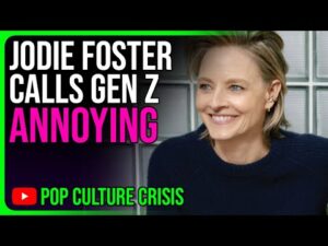 Jodie Foster SLAMS Gen Z For Being Annoying at Work