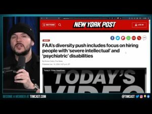 FAA Hires MENTALLY DISABLED People, Wokeness Will Cause PLANE CRASH As Airlines BRAG About Diversity