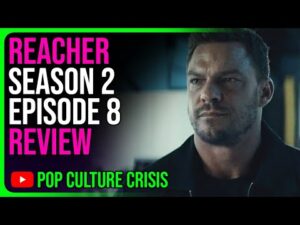 REACHER - S2 Ep - 8 - Review - 'Fly Boy'