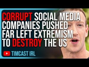 Corrupt WOKE Social Media Companies Pushed Far Left Extremism To DESTROY The United States