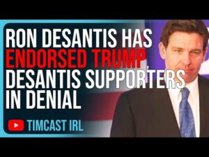 Ron DeSantis Has ENDORSED TRUMP, DeSantis Supporters REFUSE To Accept Trump Nomination, TRUMP WINS