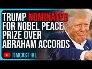 Trump NOMINATED For Nobel Peace Prize Over Abraham Accords, Biden Starting WW3