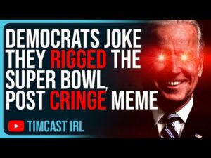 Democrats Joke They RIGGED The Super Bowl, Post CRINGE Meme Of Dark Brandon