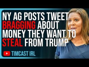NY AG Posts Tweet BRAGGING About Money They Want To STEAL From Trump